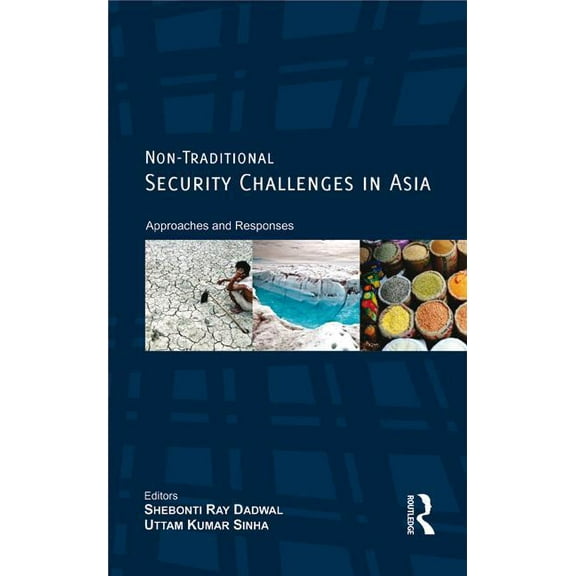 Non-Traditional Security Challenges in Asia: Approaches and Responses, (Hardcover)