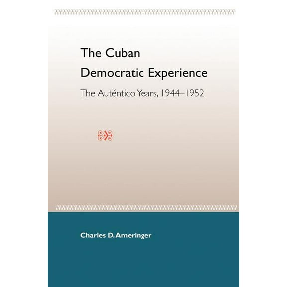 The Cuban Democratic Experience, (Paperback)