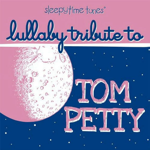 Lullaby Players - Sleepytime Tunes: Lullaby Tribute To Tom Petty - Kids & Family - CD