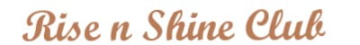 Rise n Shine Club logo
