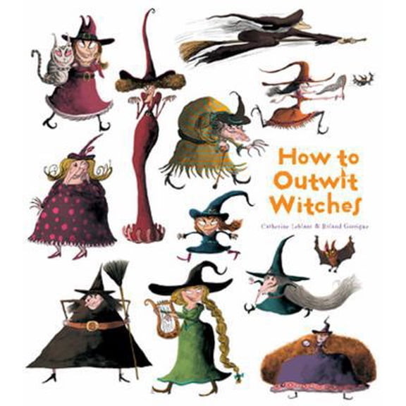 Pre-Owned How to Outwit Witches (Hardcover) 1608871932 9781608871933