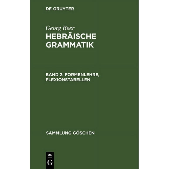 Sammlung Göschen: Formenlehre, Flexionstabellen (Hardcover)