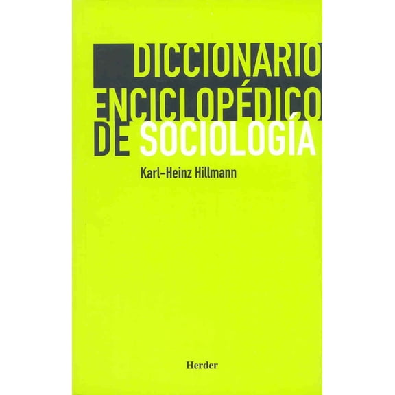 Diccionario Enciclopédico HERDER De Sociología