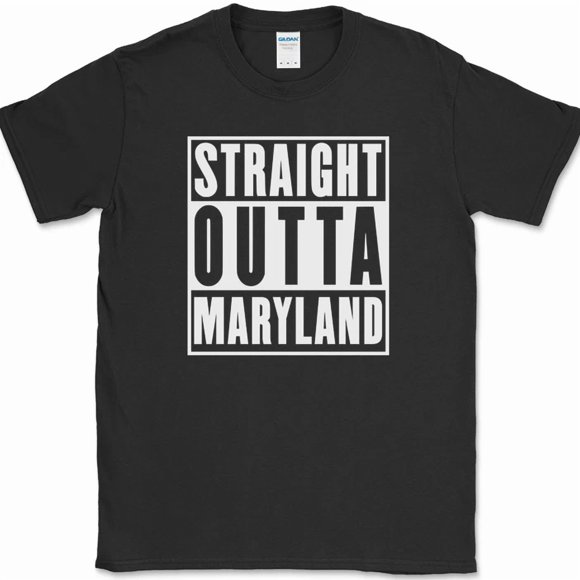 Straight Outta Maryland T-Shirt Funny State Humor Gift Novelty Text Tee N615, S-5XL