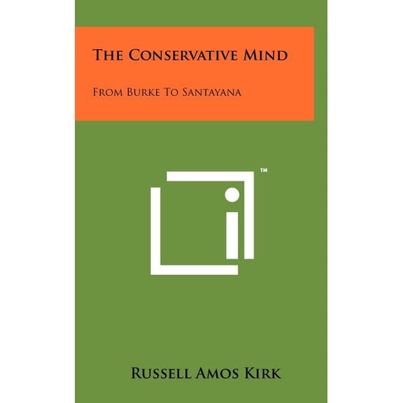 The Conservative Mind (Hardcover)