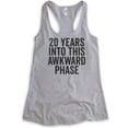 thumbnail image 1 of 20 Years Into This Awkward Phase Tank Top, Ladies Racerback Tank Top, 20th Birthday Tank, B-day Bday Tank, Heather Gray, Medium, 1 of 3