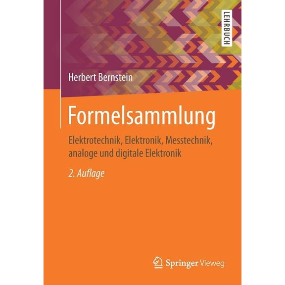 Formelsammlung: Elektrotechnik, Elektronik, Messtechnik, Analoge Und Digitale Elektronik, (Paperback)