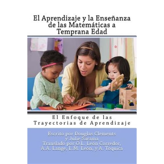 Pre-Owned El Aprendizaje y La Ense?anza de Las Matem?ticas a Temprana Edad: El Enfoque de Las Trayectorias de Aprendizaje