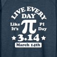 thumbnail image 3 of Instant Message - Live Every Day Like Pi Day - Women's Lightweight French Terry Long Sleeve Shirt, 3 of 6