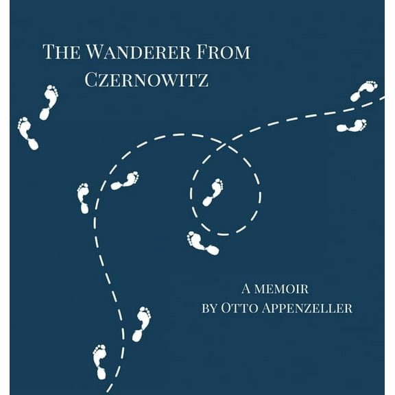 The Wanderer from Czernowitz: A Memoir, (Hardcover)