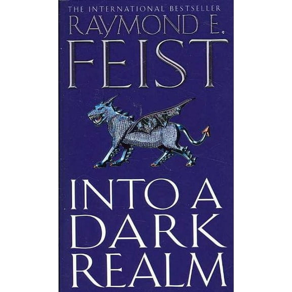 Into a Dark Realm (Paperback) by Raymond E. Feist