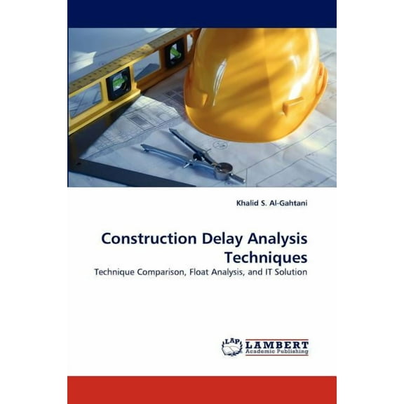 Construction Delay Analysis Techniques (Paperback)