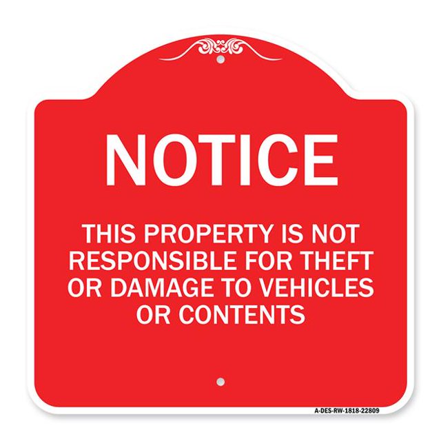 SignMission A-DES-RW-1818-22809 18 x 18 in. Designer Series Sign - This Property is Not Responsible for Theft or Damage to Vehicles or Contents, Red & White