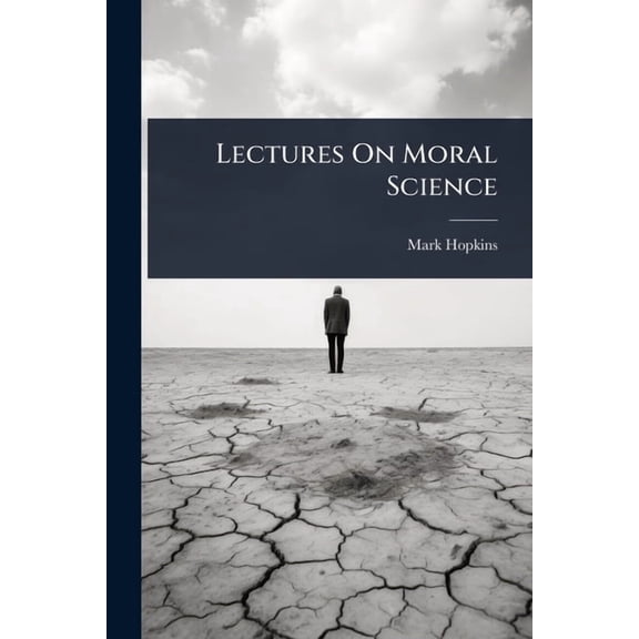Lectures On Moral Science, (Paperback)