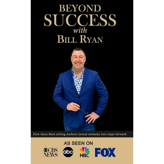 Beyond Success with Bill Ryan (Paperback)
