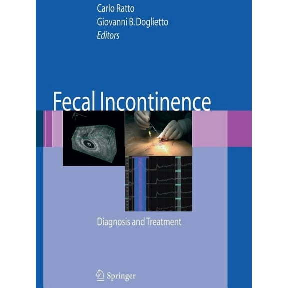 Fecal Incontinence: Diagnosis and Treatment, (Paperback)