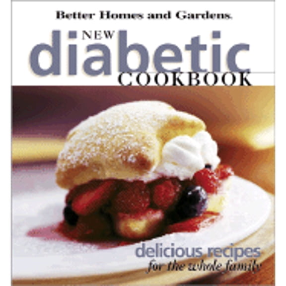 Pre-Owned Better Homes and Gardens New Diabetic Cookbook (Hardcover) 0696207923 9780696207921