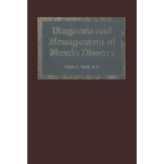 Neurologic Illness Diagnosis and Management of Muscle Disease, (Paperback)