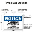 thumbnail image 2 of (2 Pack) Caution Electric Motor Starts Automatically OSHA Notice Sign 24 Inch X 18 Inch Plastic Sign, Weather Resistant, UV Protected for Workplace, Business, and Construction Site,, 2 of 8