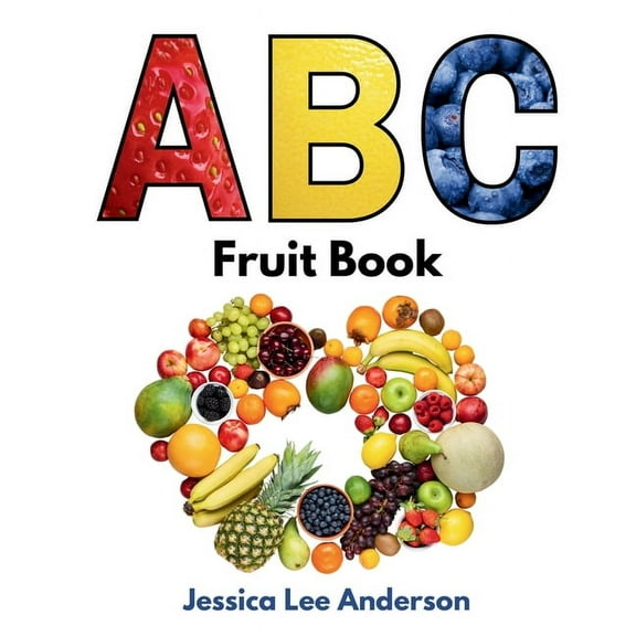 ABCs for You and Me ABC Fruit Book, (Paperback)