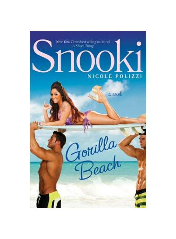 Pre-Owned Gorilla Beach (Hardcover 9781451657081) by Nicole "Snooki" Polizzi
