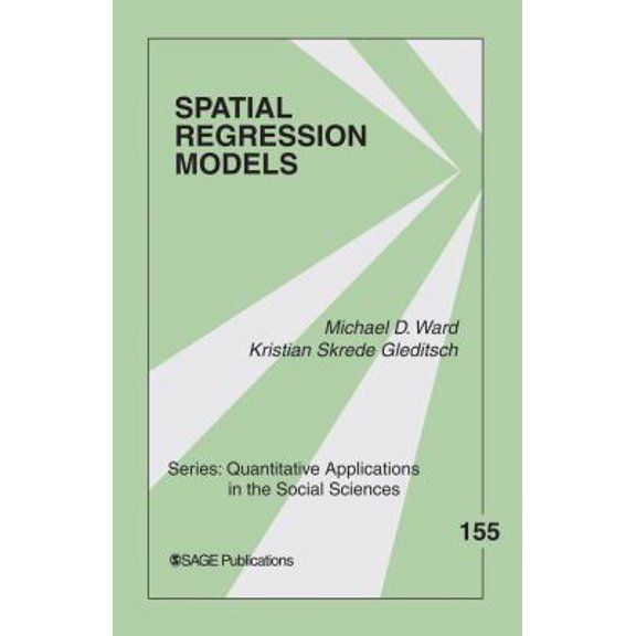 Pre-Owned Spatial Regression Models (Quantitative Applications in the Social Sciences) (Paperback) 1412954150 9781412954150
