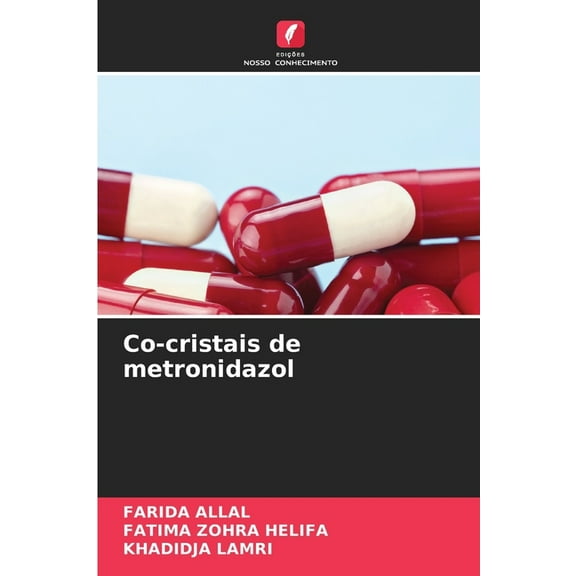 Co-cristais de metronidazol, (Paperback)
