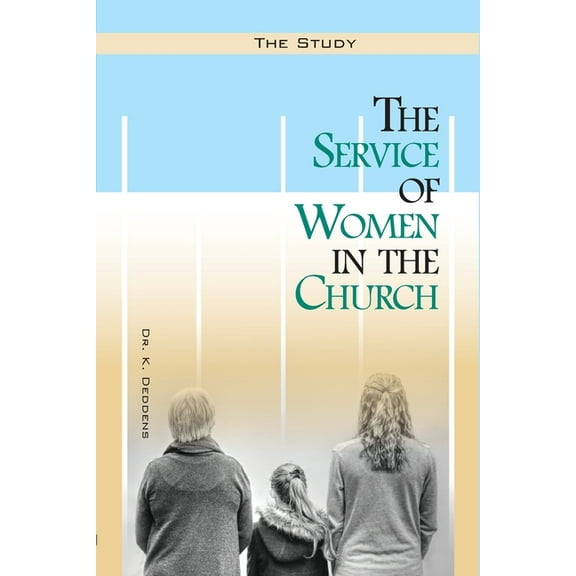 The Service of Women in the Church, (Paperback)