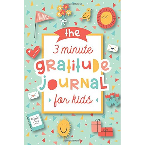 Pre-Owned The 3 Minute Gratitude Journal for Kids: A Journal to Teach Children to Practice Gratitude and Mindfulness, 9781948209564, 194820956X, Paperback,
