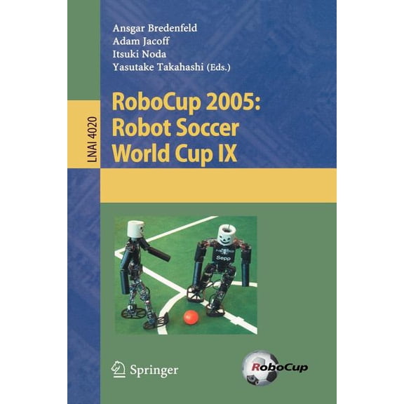 Robocup 2005: Robot Soccer World Cup IX, (Paperback)