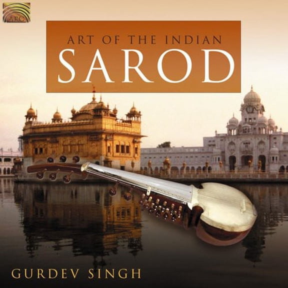 Gurudev Singh - The Art Of The Indian Sarod - Music & Performance - CD
