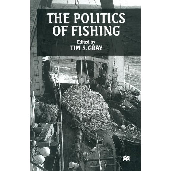 The Politics of Fishing, (Paperback)