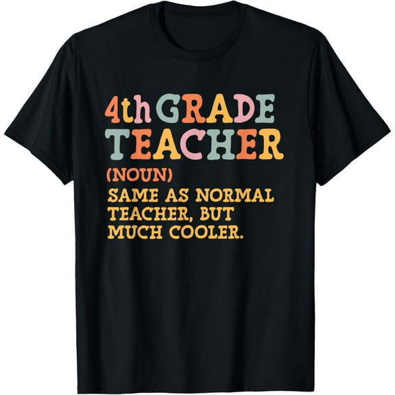 Fourth Grade Teacher Definition Back To School 4th Grade T-Shirt