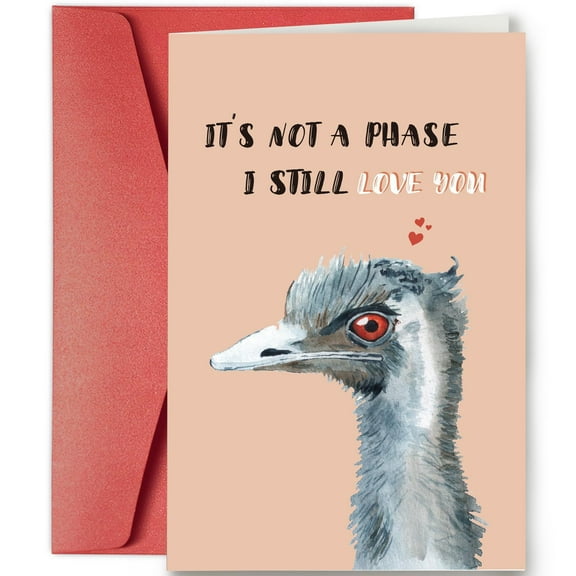 Whimsical Emu Greeting Card - "It's Not a Phase, I Still Love You" - Blank Inside with Envelope for Heartfelt Messages