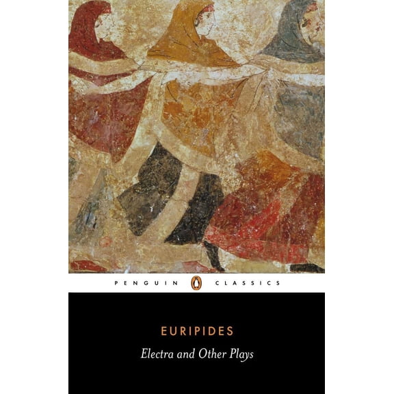 Pre-Owned Electra and Other Plays: Euripides (Paperback) 0140446680 9780140446685