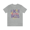 thumbnail image 2 of I Do It For Tacos in GYM Unisex Jersey Short Sleeve Tee, 2 of 10