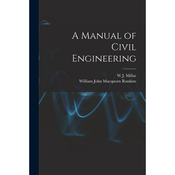 A Manual of Civil Engineering (Paperback)