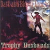 Trophy Husbands: Dave Insley (vocals, acoustic guitar); Kevin Daley (vocals, electric guitar); Jeff Farias (vocals, bass); Tom Post (drums). Additional personnel includes: Jon Rauhouse (pedal steel guitar); Connie Gregory (violin); Beth Lederman (piano).