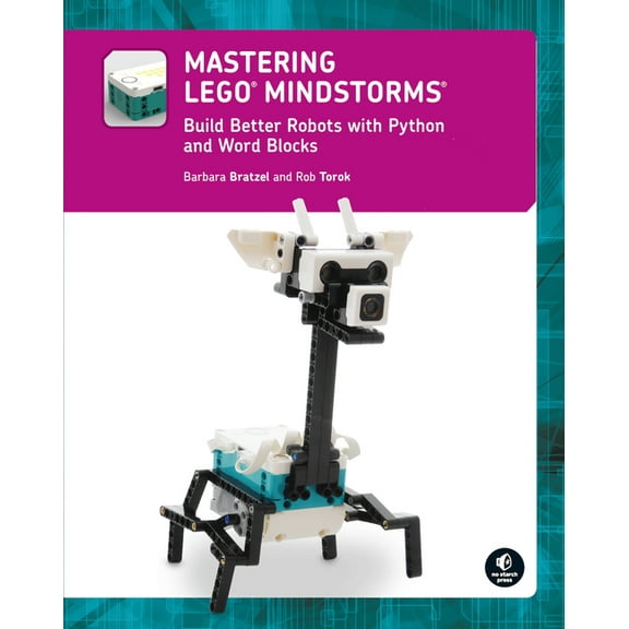Mastering LEGO® MINDSTORMS : Build Better Robots with Python and Word Blocks (Paperback)
