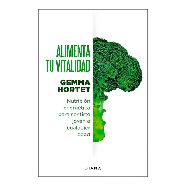 Alimenta tu Vitalidad Diana Gemma Hortet