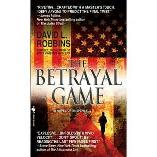 The Betrayal Game by David L. Robbins: 9780553588224