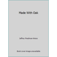 thumbnail image 1 of Pre-Owned Made With Oak (Paperback) 0825630525 9780825630521, 1 of 1