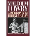 thumbnail image 1 of Pre-Owned Malcolm Lowry: A Biography (Paperback) 0195035232 9780195035230, 1 of 1