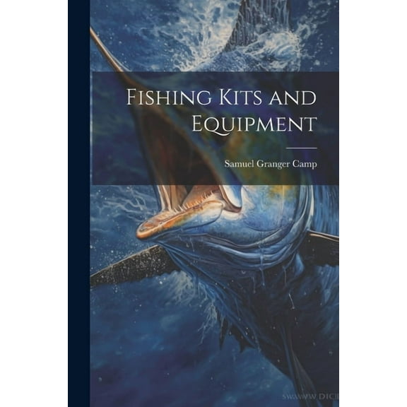 Fishing Kits and Equipment (Paperback)