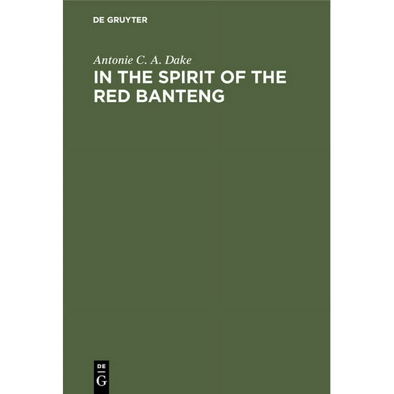 In the Spirit of the Red Banteng: Indonesian Communists Between Moscow and Peking, 1959-1965, (Hardcover)