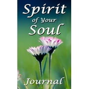 Spirit of Your Soul : Journal (Hardcover)