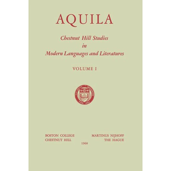 Chestnut Hill Studies in Modern Language Aquila: Chestnut Hill Studies in Modern Languages and Literatures, Book 1, (Paperback)