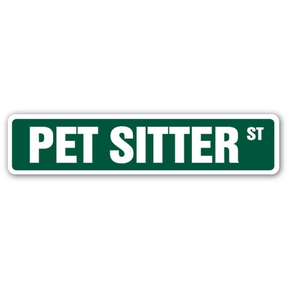 PET SITTER Street Sign dog walker groomer vet lover | Indoor/Outdoor |  36" Wide