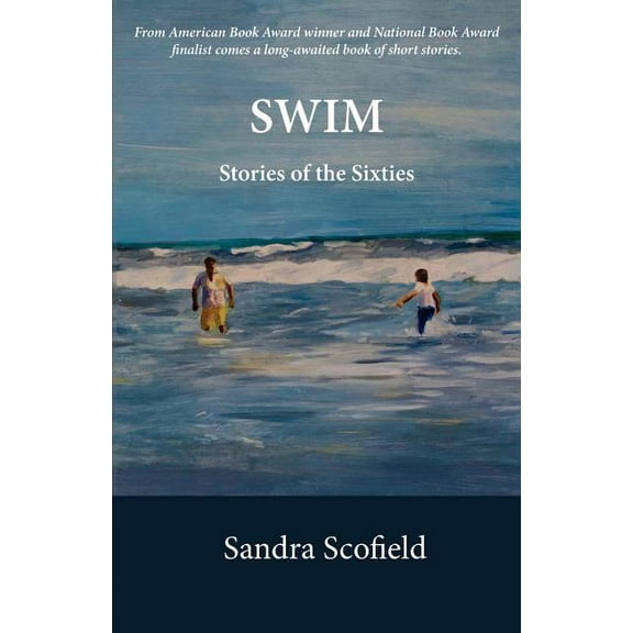 Swim: Stories of the Sixties, (Paperback)