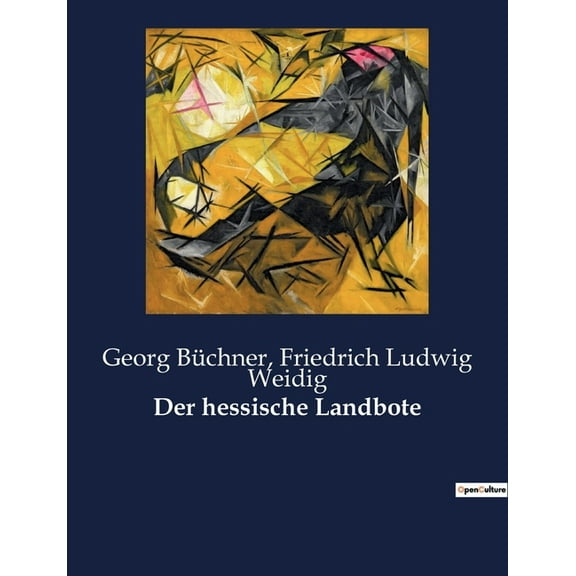 Der hessische Landbote: Ein revolutionÃ¤rer Aufruf an die LandbevÃ¶lkerung im VormÃ¤rz, (Paperback)